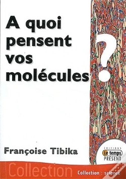 Capa do artigo À Quoi Pensent Vos Molécules ?