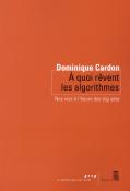 À Quoi Rêvent Les Algorithmes ; Nos Vies À L'Heure Des Big Data