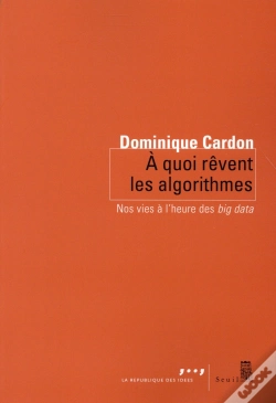 Capa do artigo À Quoi Rêvent Les Algorithmes ; Nos Vies À L'Heure Des Big Data
