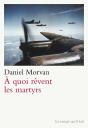 À Quoi Rêvent Les Martyrs - Preview
