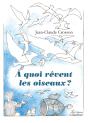 À Quoi Rêvent Les Oiseaux ? - Preview