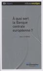 À Quoi Sert La Banque Centrale Européenne ? ( 2e Édition) - Preview