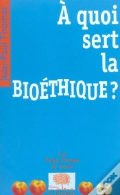 Capa do artigo À Quoi Sert La Bioéthique ?