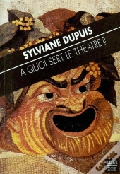 À Quoi Sert Le Théâtre ?