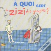 Capa do artigo A Quoi Sert Le Zizi Des Garcons
