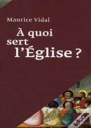 À Quoi Sert L'Eglise ?