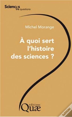 Capa do artigo À Quoi Sert L'Histoire Des Sciences ?