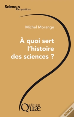 Capa do artigo À Quoi Sert L'Histoire Des Sciences ?