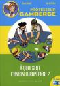 A Quoi Sert L'Union Europeenne? - Preview