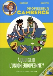 A Quoi Sert L'Union Europeenne?