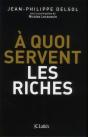 À Quoi Servent Les Riches ? - Preview