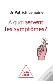 Capa do artigo À Quoi Servent Les Symptômes ?