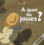 Capa do artigo À Quoi Tu Joues ?