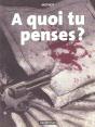 À Quoi Tu Penses ? - Preview