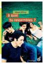 À Quoi Tu Ressembles ? - Preview