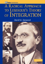 A Radical Approach To Lebesgue'S Theory Of Integration - Preview