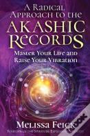 A Radical Approach To The Akashic Records