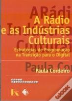 A Rádio e as Indústrias Culturais