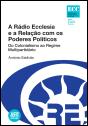 A Rádio Ecclesia e a Relação com os Poderes Políticos - Preview