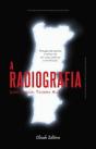 A Radiografia - Preview