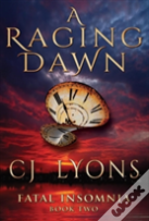 A Raging Dawn