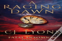 A Raging Dawn