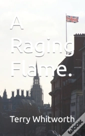 A Raging Flame.