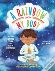 A Rainbow Inside My Body