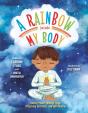 A Rainbow Inside My Body - Preview