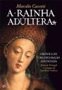 A Rainha Adúltera - Preview