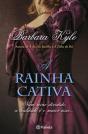 A Rainha Cativa - Preview