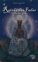 A Rainha das Fadas - a Mãe dos Justos