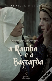 A Rainha e a Bastarda