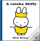 A Rainha Miffy