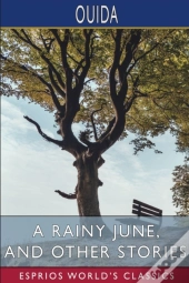 A Rainy June, And Other Stories (Esprios Classics)