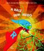 A Raiz Sem Medo - Preview