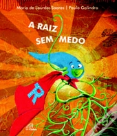 A Raiz Sem Medo