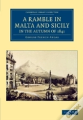 A Ramble In Malta And Sicily, In The Autumn Of 1841