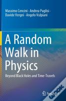 A Random Walk In Physics