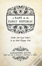 A Rape In The Early Republic