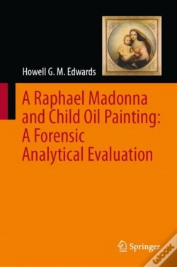 Capa do artigo A Raphael Madonna And Child Oil Painting: A Forensic Analytical Evaluation
