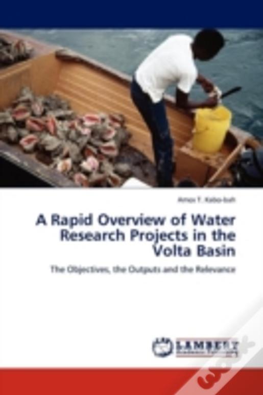 A Rapid Overview Of Water Research Projects In The Volta Basin