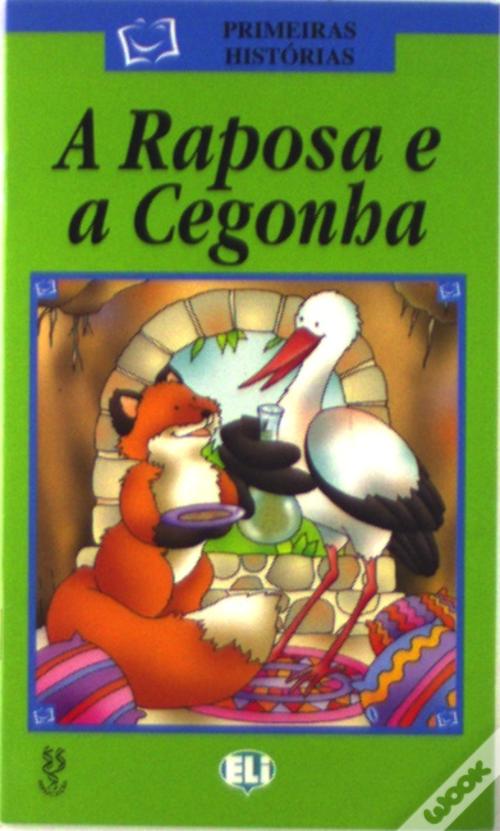 A Raposa e a Cegonha - Livro - WOOK
