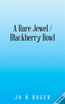Capa do artigo A Rare Jewel / Blackberry Bowl