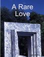 A Rare Love - Preview