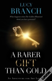 A Rarer Gift Than Gold