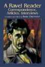 A Ravel Reader: Correspondence, Art - Preview