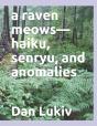A Raven Meows-Haiku, Senryu, And Anomalies - Preview