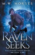 A Raven Seeks