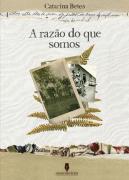 A Razão do que Somos